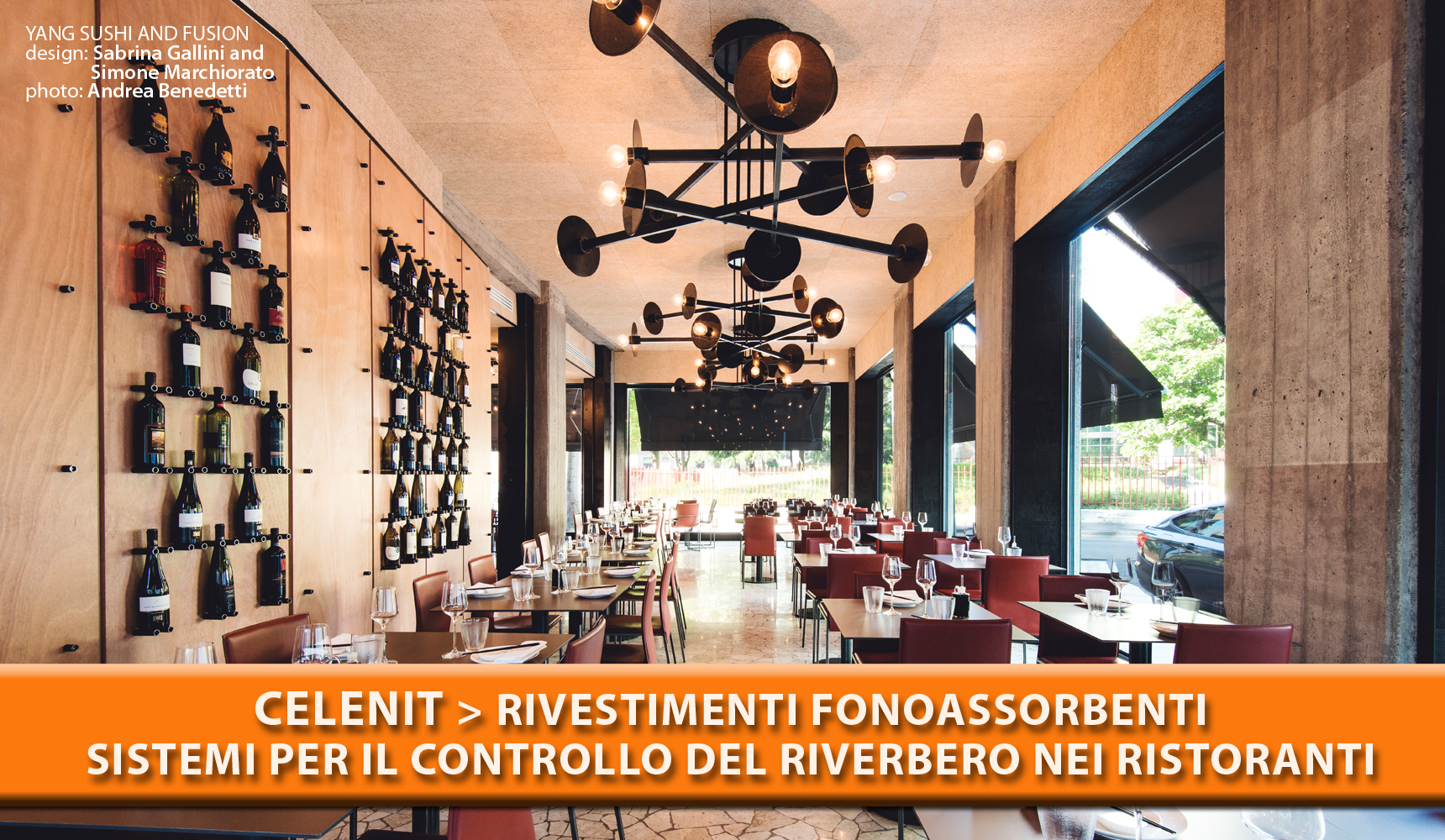 Rivestimenti fonoassorbenti. Sistemi per il controllo del riverbero nei ristoranti.