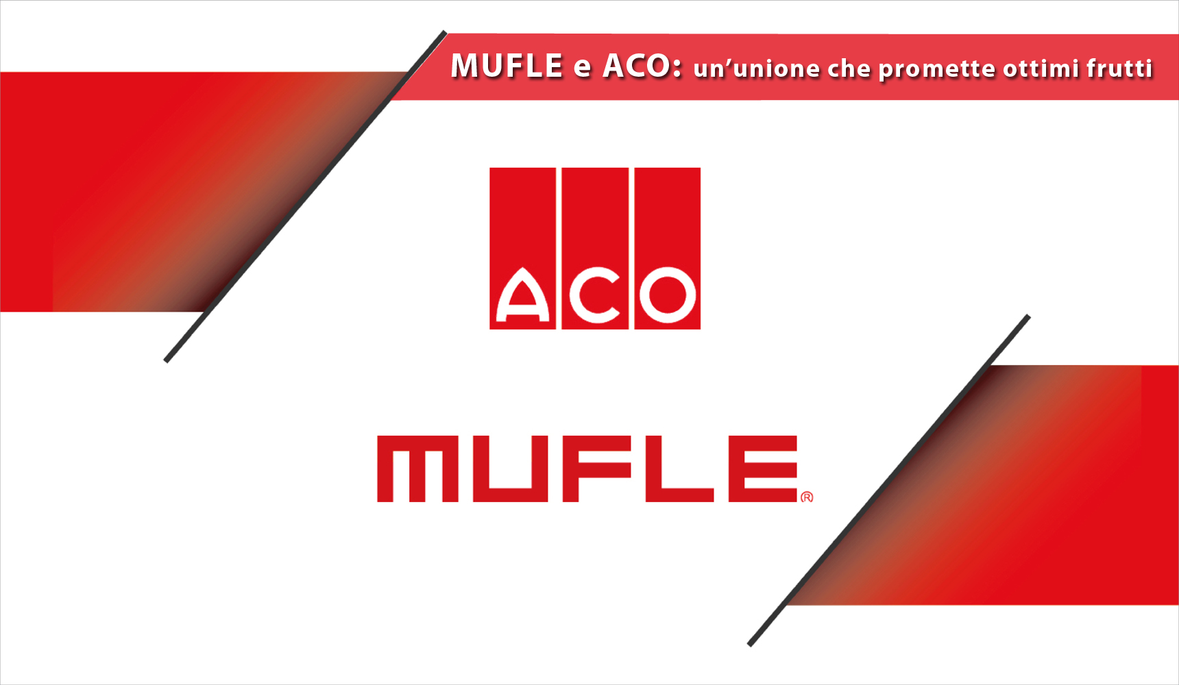 MUFLE e ACO: un’unione che promette ottimi frutti