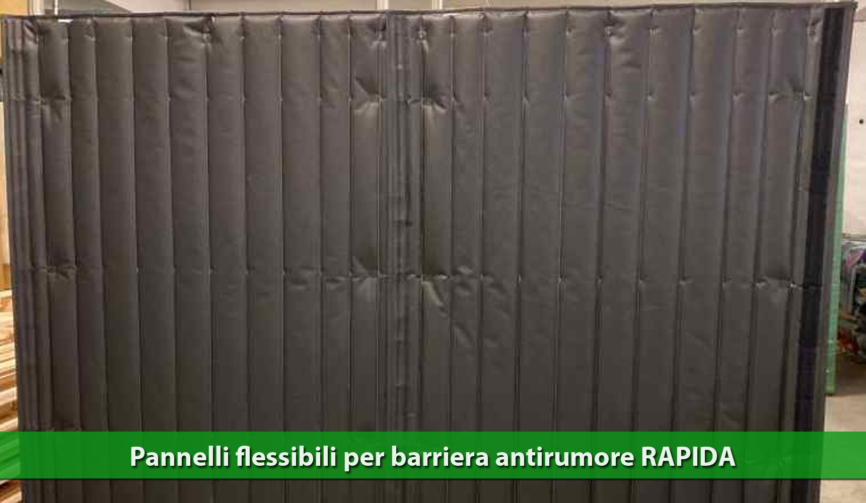 Pannelli flessibili per barriera antirumore RAPIDA