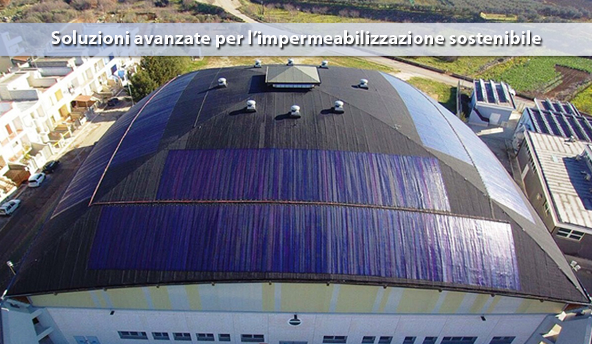 Soluzioni avanzate per l’impermeabilizzazione sostenibile