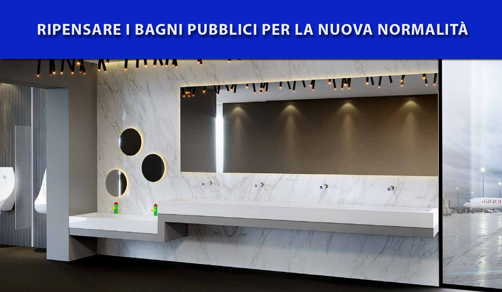 Ripensare i bagni pubblici per la nuova normalità
