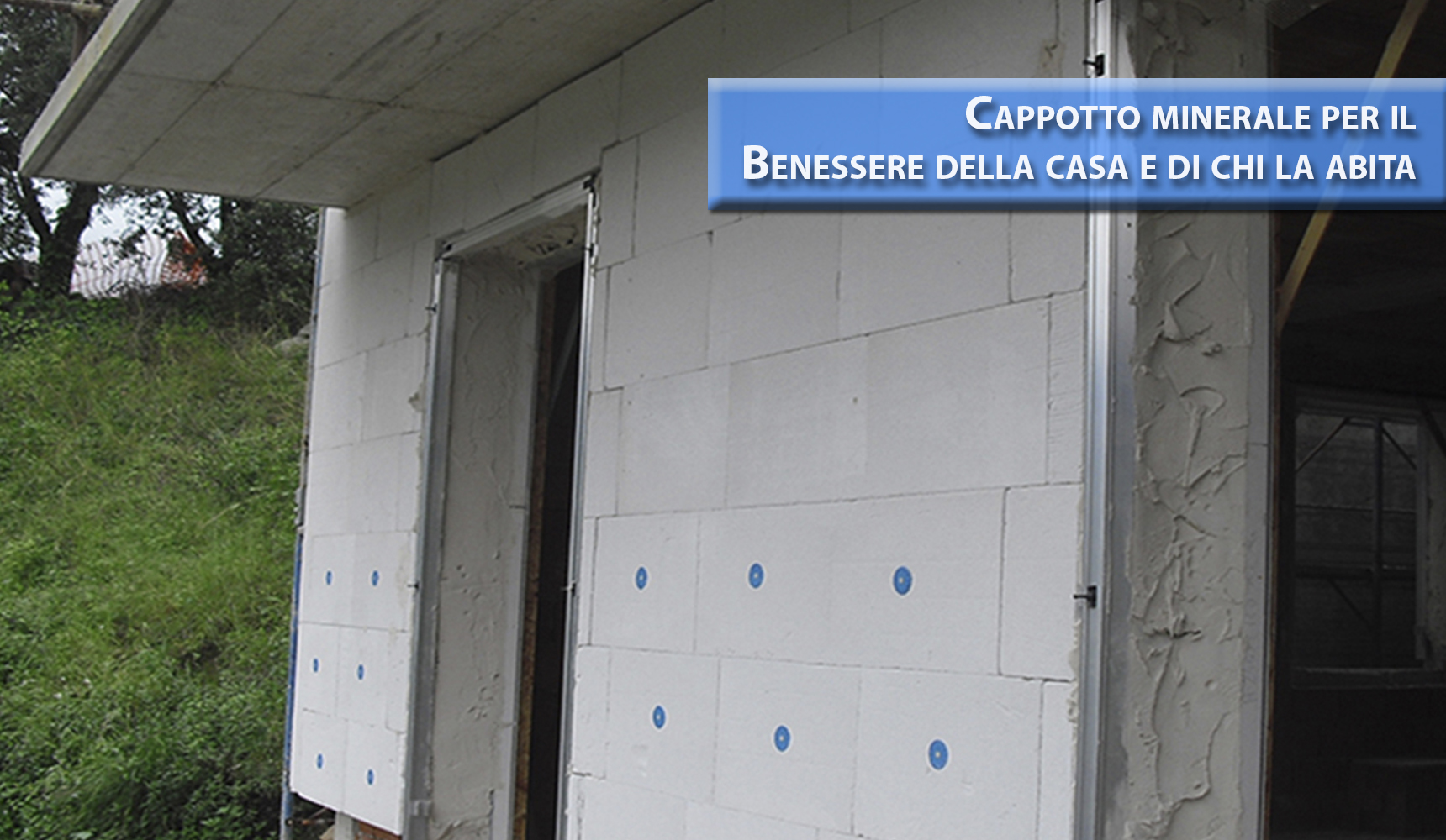 Cappotto minerale per il Benessere della casa e di chi la abita