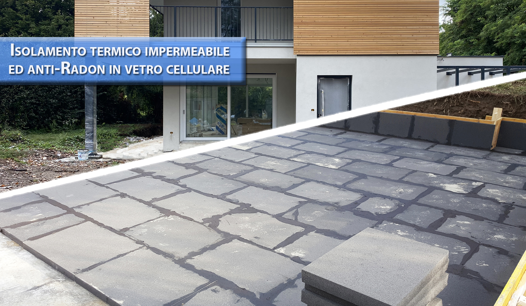 Isolamento termico impermeabile ed anti-Radon in vetro cellulare