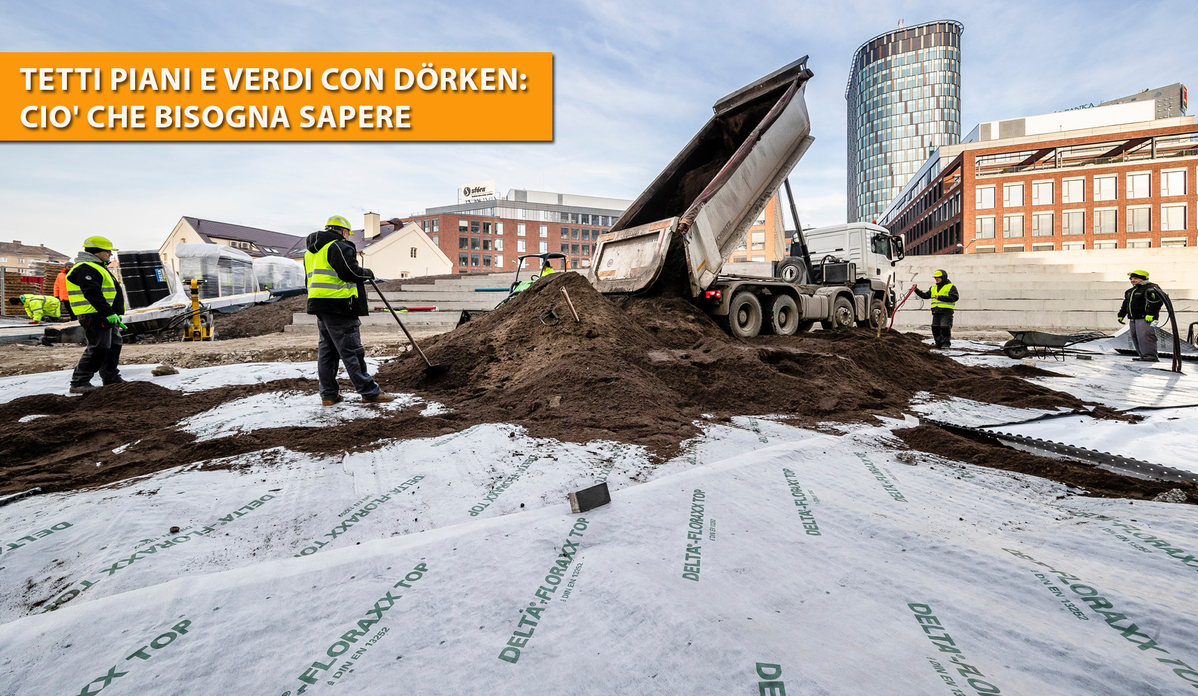 DELTA®-GREEN ROOF: SISTEMI PER TETTI VERDI, GIARDINI, TERRAZZE, AREE PEDONALI E PARCHEGGI