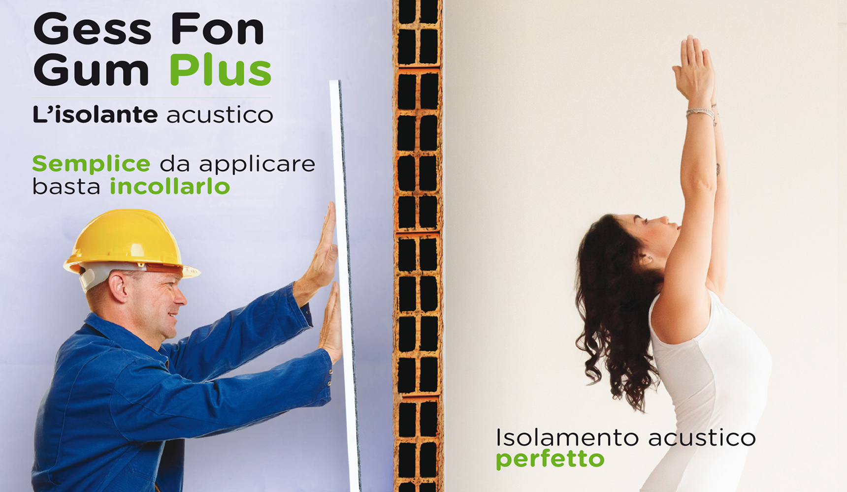 GESS FON GUM PLUS > l'isolante acustico in parete semplice da applicare, basta incollarlo