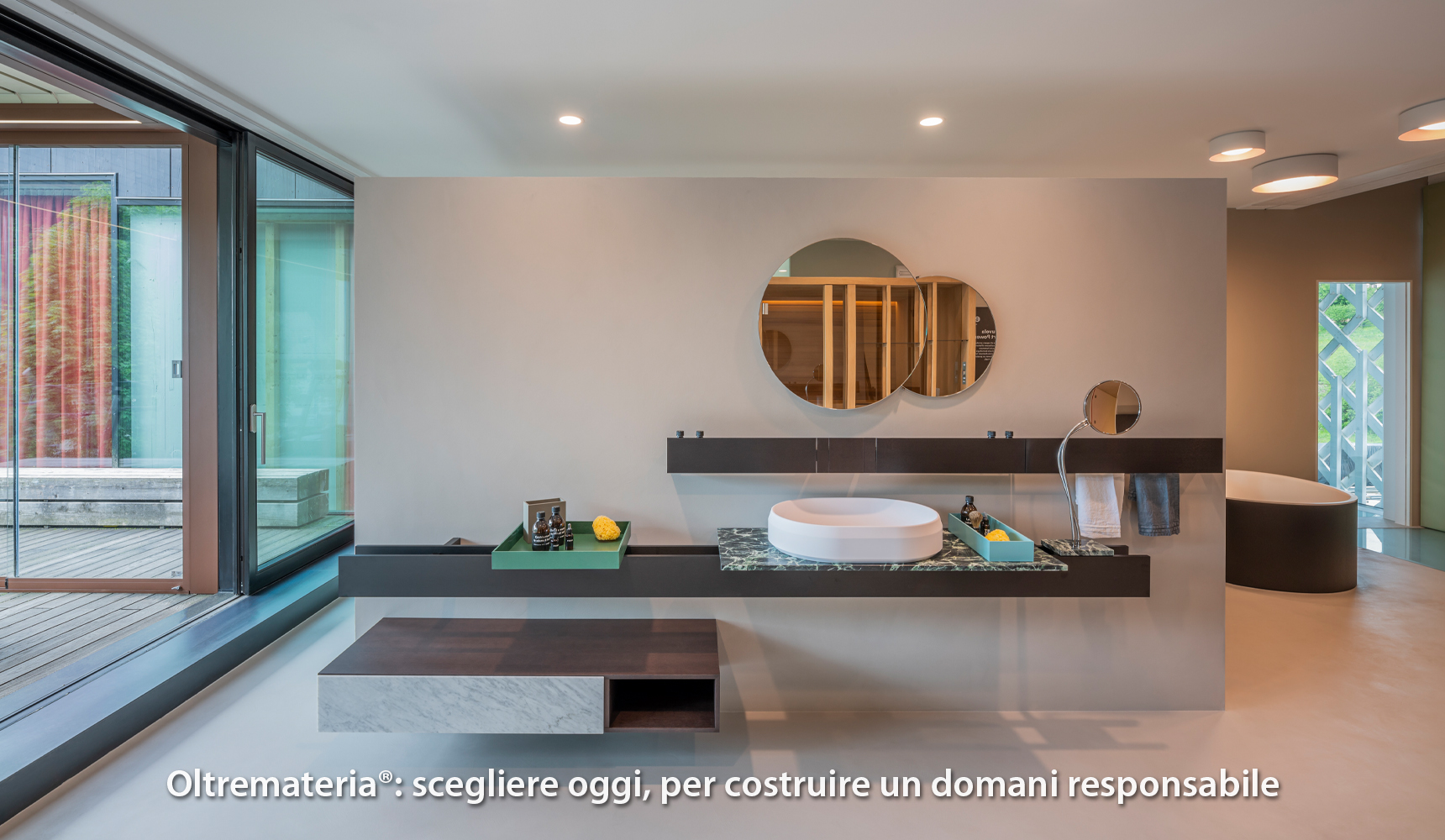 OLTREMATERIA®: scegliere oggi, per costruire un domani responsabile