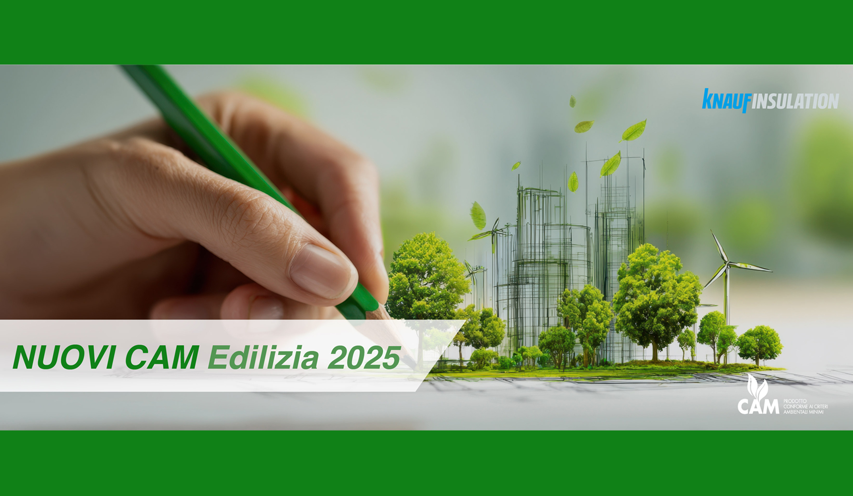 Guida ai nuovi CAM edilizia 2025 by Knauf Insulation